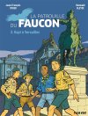 La Patrouille du Faucon T. 3, Rapt à Versailles : Quand l'aventure scout rencontre l'Histoire de France