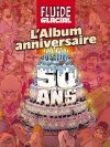 Fluide glacial : L'Album anniversaire 50 ans - Par collectif – Ed. Fluide Glacial
