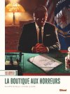 La Boutique aux Horreurs, Guerres Secrètes - Par Richelle & Lejeune - Ed. Glénat