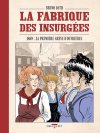 La Fabrique des Insurgées – Par Bruno Loth – Ed. Delcourt