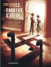 Les Cheveux d'Edith - Par Blanchut, Locandro & Dawid - Ed. Dargaud