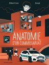 Anatomie d'un commissariat : comprendre de l'intérieur ce qui marche et ce qui dysfonctionne