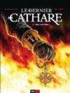 Le Dernier Cathare – T1 : Tuez-les Tous ! – Par Delalande & Lambert – 12Bis
