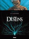 Destins, tomes 4 & 5 - Par Giroud, Espé, Corbeyran, Mangin & Hulet - Glénat