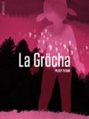 La Gröcha – Par Peggy Adam – Atrabile