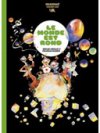 Le Monde est Rond - Oscar Grillo & Graham Marks - Bang ediciones
