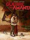 La Guerre des Amants - Tome 1 : Rouge Révolution - Par Jack Manini, Olivier Mangin et Bérengère Marquebreucq - Glénat