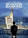 "Shadow Banking", une bande dessinée pour mieux comprendre la crise de la finance mondiale