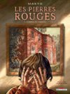 Les Pierres rouges T1 : Ombres au tableau - Par Makyo - Delcourt