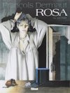 Rosa - Par F. Dermaut - Ed. Glénat