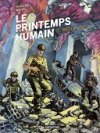 Le Printemps humain T. 1 et T. 2 - Par Hugues Micol - Casterman 