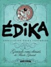 Grands Crus classés de Fluide Glacial : la cuvée Édika