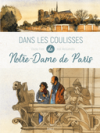 Notre-Dame de Paris comme vous ne la verrez jamais !