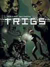 Trigs - T2 : Kali - Par James Hudnall & Mark Vigouroux - Les Humanoïdes Associés