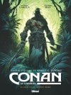 Conan le Cimmérien T.3 : Au-delà de la rivière noire - Par Mathieu Gabella & Anthony Jean d'après l'œuvre de Robert E. Howard - Glénat