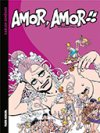 Amor, Amor !! Intégrale Vol. 1 - Par Carlos Giménez - Fluide Glacial