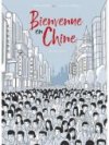 Bienvenue en Chine - Par Milad Nouri & Tian-You Zheng - Delcourt