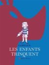 Les Enfants trinquent - Par Camille K - Albin Michel