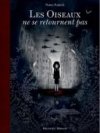 "Les Oiseaux ne se retournent pas" de Nadia Nakhlé : une BD, un spectacle et un film un peu contratriés par le confinement.