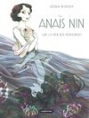 "Anaïs Nin" : la sensibilité de Léonie Bischoff