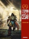L'Espion de César : plein feux sur la Guerre des Gaules