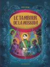 Le Tambour de la Moskova, les restes de l'innocence 
