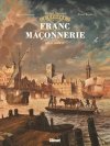 La passionnante "Épopée de la franc-maçonnerie"