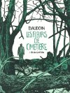 Les Fleurs de cimetière, l'Opus Coronat Finis d'Edmond Baudoin ?