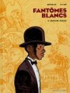 Fantômes blancs - T1 : Maison Rouge - par Appollo et Li-An - Vents d'Ouest