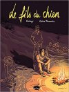 Le Fils du chien - Par Deloupy et Céline Théraulaz - Ed. Marabulles