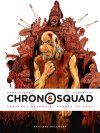 Chronosquad T. 6 : Chapeaux melons et hordes de Huns - Par Giorgio Albertini et Gregory Panaccione - Delcourt