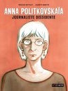 Anna Politkovskaïa : la journaliste qui défia Poutine