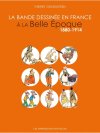 La Bande Dessinée en France à la Belle Époque : un continent inexploré