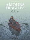 Amours fragiles T. 8 : Le Pacte – Par Philippe Richelle et Jean-Michel Beuriot – Casterman