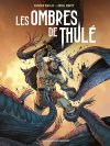 Les Ombres de Thulé - Par Patrick Mallet & Lionel Marty – Les Humanoïdes Associés