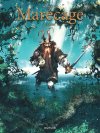 Marécage : la nouvelle série d'Heroic Fantasy entre Loisel et "Game Of Thrones"