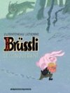 Brüssli le conquérant - Fonteneau & Etienne - Les Humanoïdes Associés