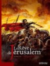 Le rêve de Jérusalem-T1 : La milice sacrée - par Marty & Thirault - Dupuis