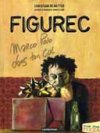 Figurec - par Christian De Metter d'après Fabrice Caro- Casterman
