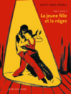 La jeune fille et le nègre (Papa et Sophie t.1) - Par Judith Vanistendael-Actes Sud/l'AN 2