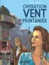 Opération vent printanier (1ère partie) - Par Wachs & Richelle - Casterman