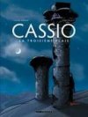 Cassio, T3 : la troisième plaie - Par Desberg & Reculé - Le Lombard