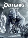 Outlaws T.3, Prémisses - Par Eric Chabert & Sylvain Runberg – Éd. Dupuis