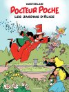 Docteur Poche : Les Jardins d'Alice Par Marc Wasterlain – Anspach