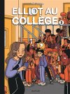 Elliot au collège T.3 : ALice en vrai - Par Théo Grosjean - Ed. Dupuis