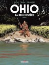 Ohio : La Belle Rivière T.1 - Par Duval, Brada & Fernandez - Ed. Delcourt