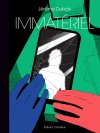 Immateriel - Par Jérôme Dubois - Ed. Cornélius