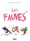 Les Fauves, nourrir une colère salvatrice