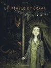 Le Diable et Coral, quand le mal n'est pas en enfer, mais bien sur terre
