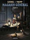 Magasin général - T4 : Confessions - Par Loisel & Tripp - Casterman